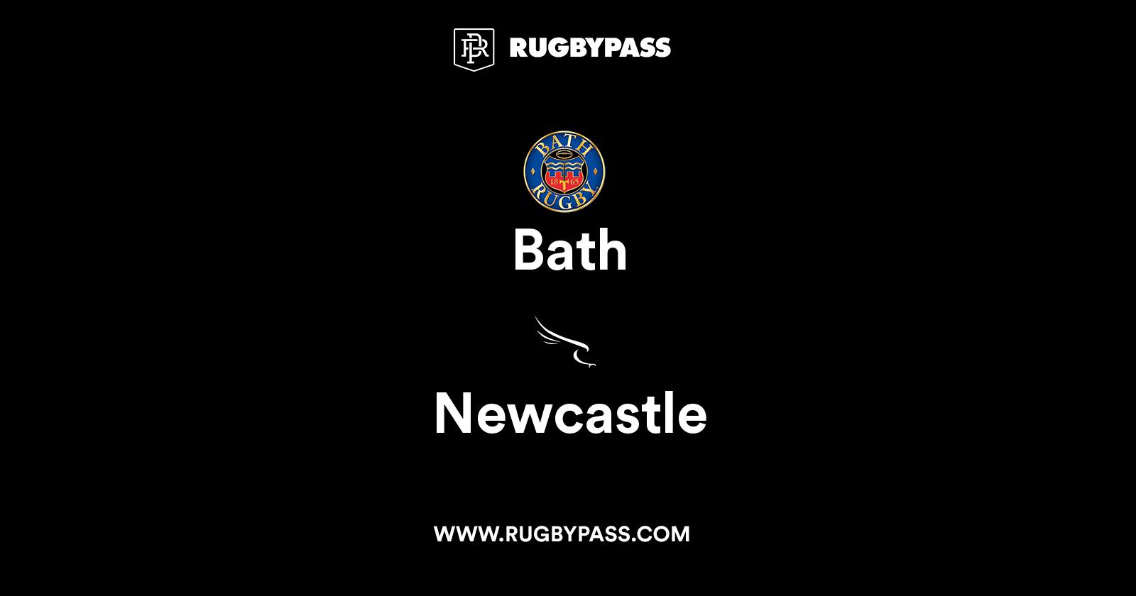 Bath vs Newcastle | Live & Latest Rugby Union Scores & Results | RugbyPass