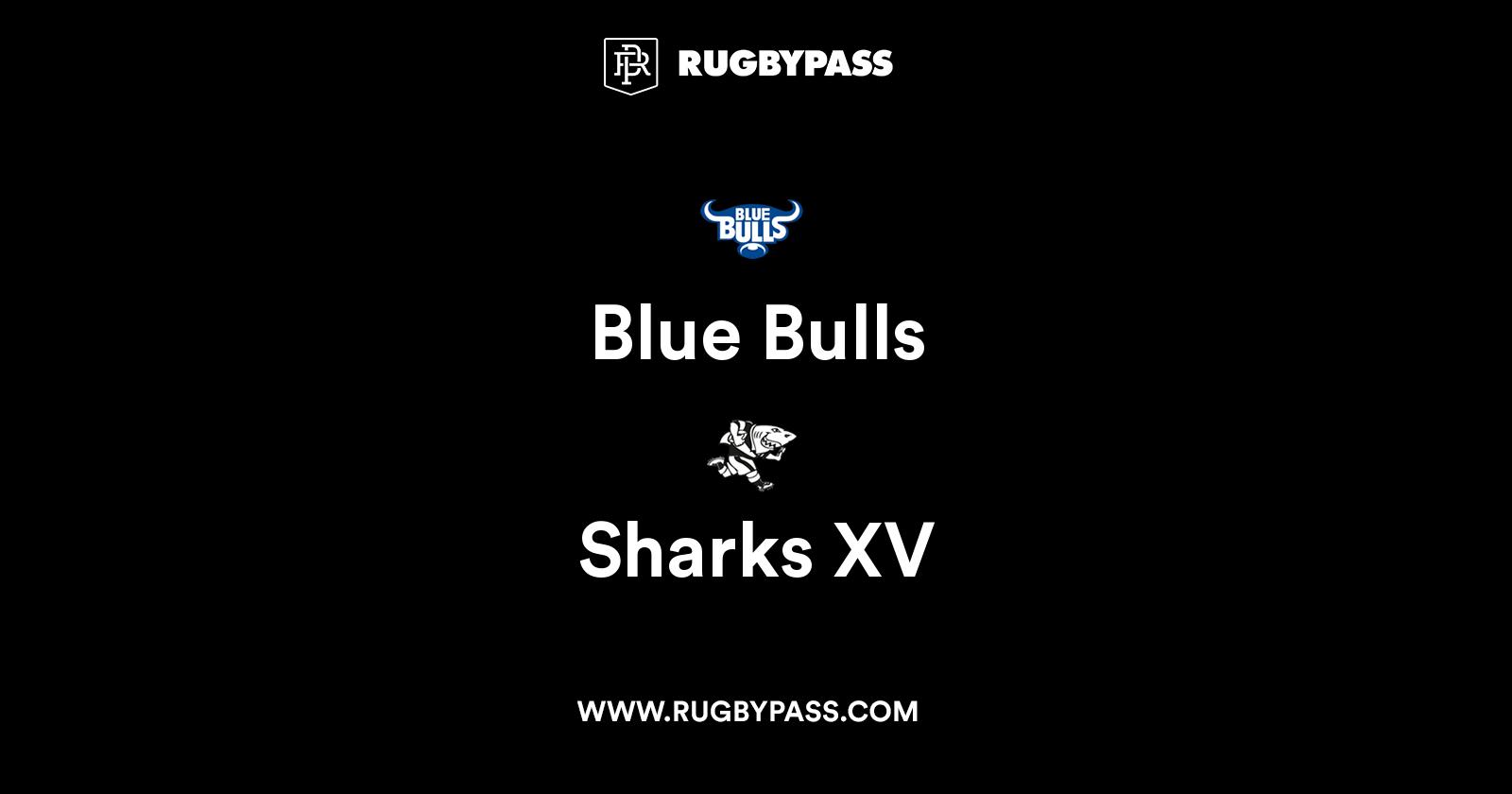 Blue Bulls vs Sharks Live and Latest Rugby Union Scores and Results RugbyPass