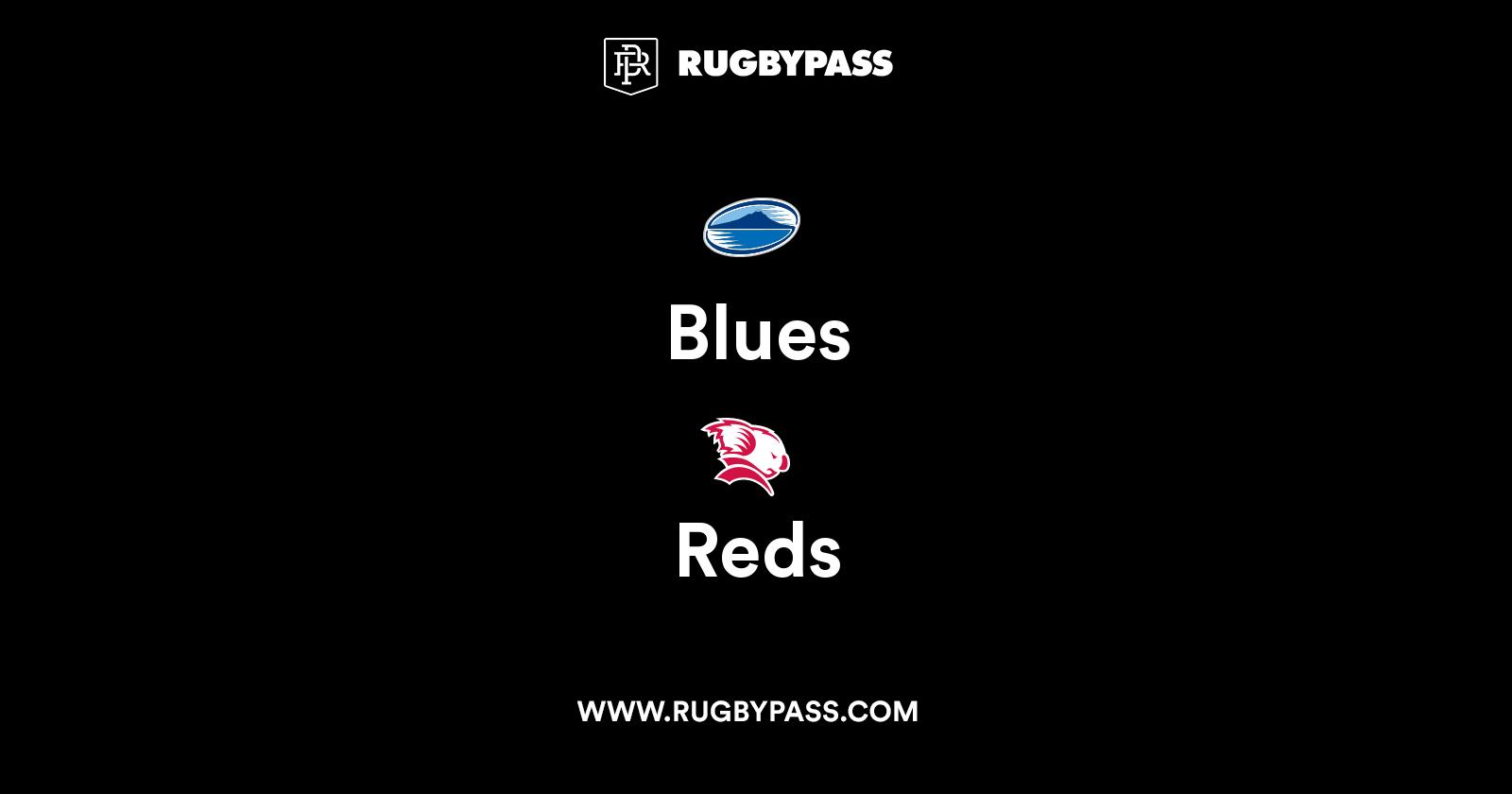Blues vs Reds Live & Latest Rugby Union Scores & Results RugbyPass