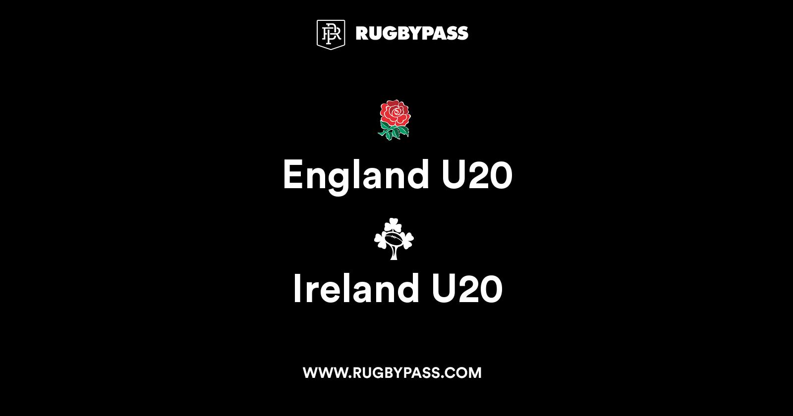 england-u20-vs-ireland-u20-live-latest-rugby-union-scores-results