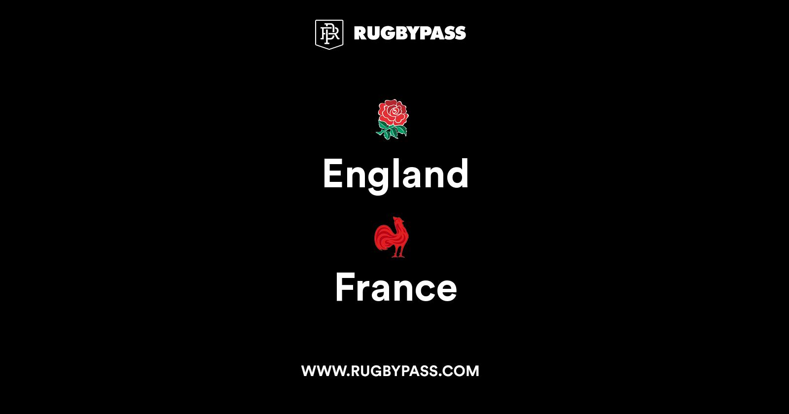 England vs France Live & Latest Rugby Union Scores & Results RugbyPass