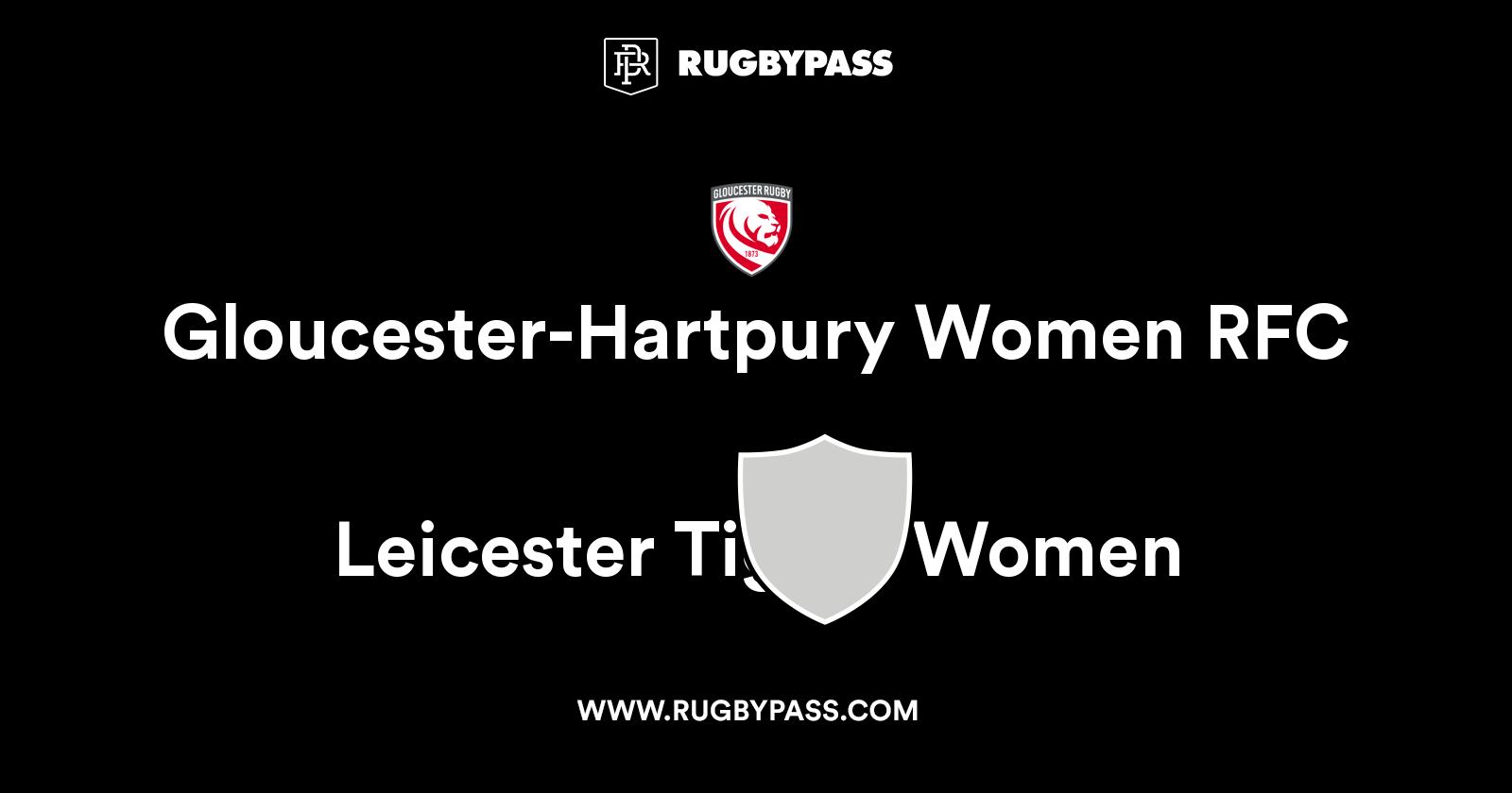 Gloucester-Hartpury Women RFC vs Leicester Tigers Women | Live & Latest