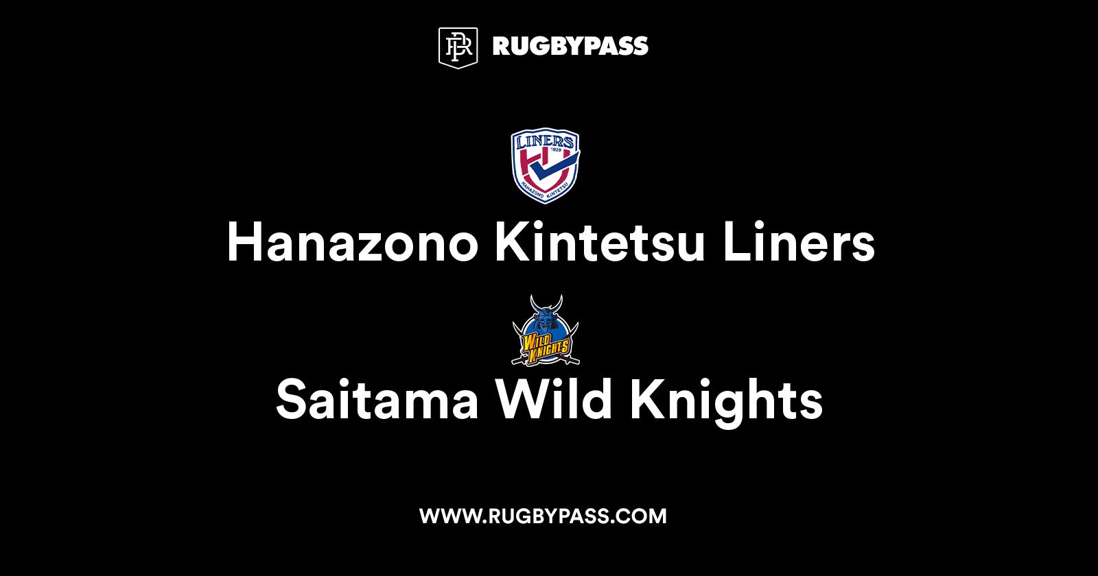 Hanazono Kintetsu Liners vs Saitama Wild Knights Live & Latest Rugby