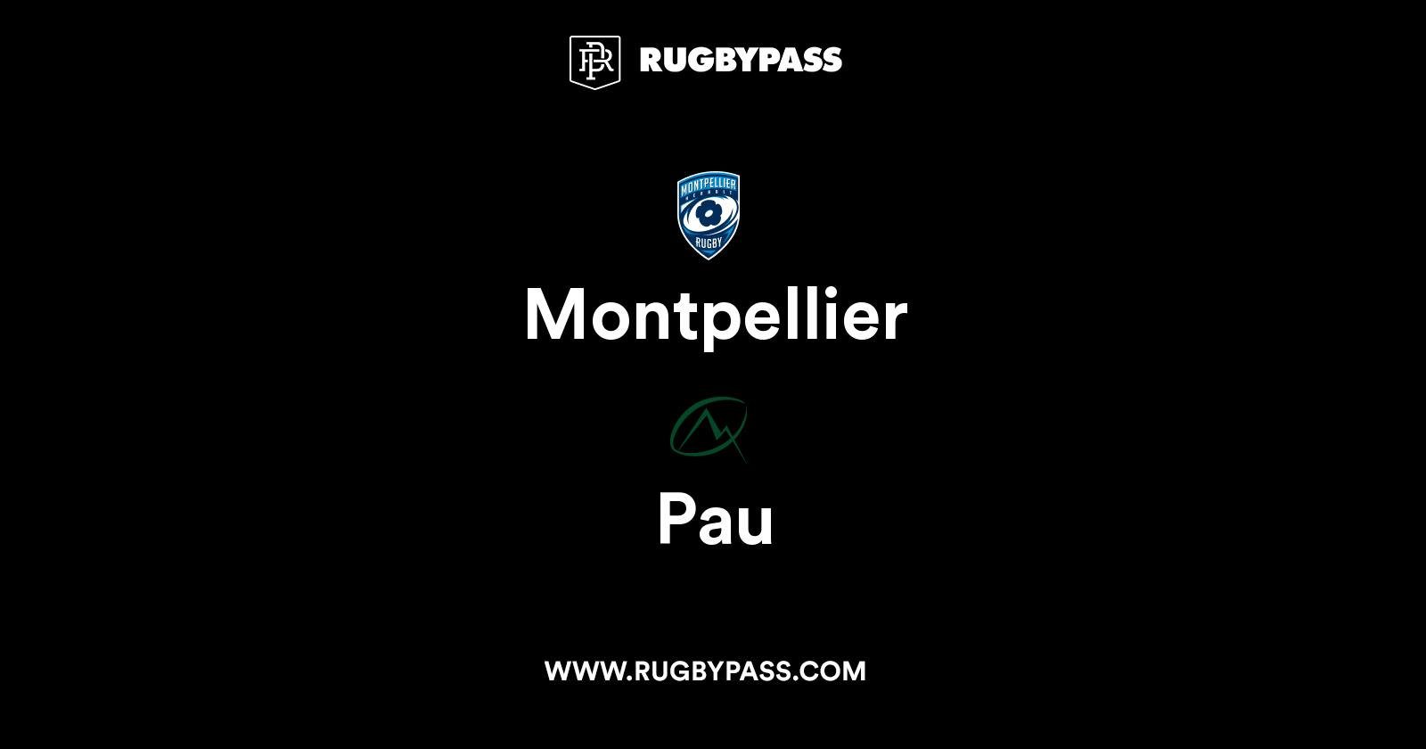 Montpellier vs Pau Live & Latest Rugby Union Scores & Results RugbyPass