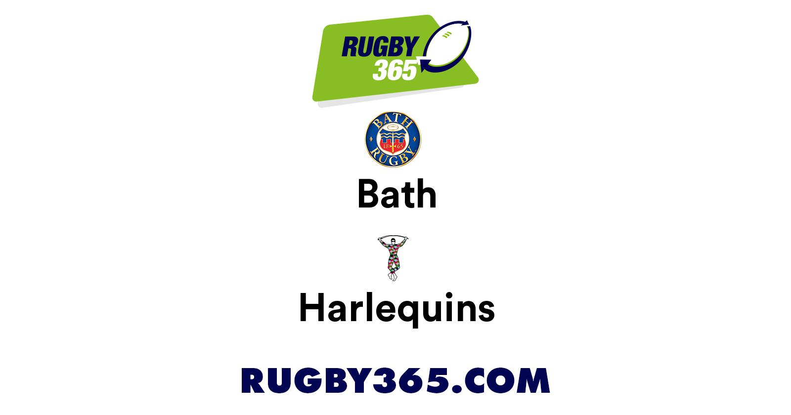 Bath vs Harlequins Live & Latest Rugby Union Scores & Results Rugby 365