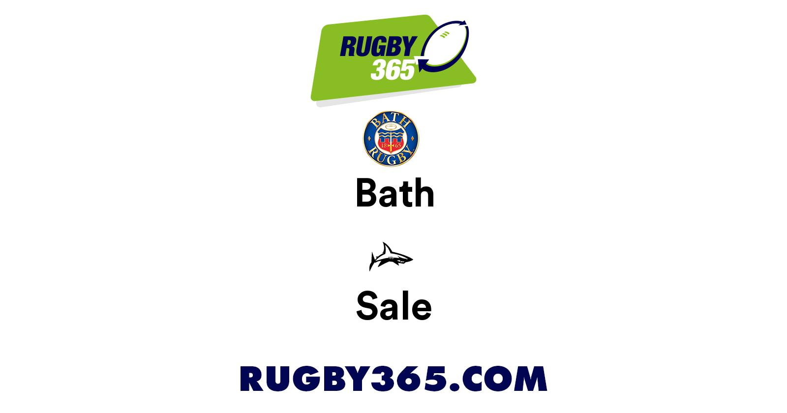 Bath vs Sale | Live & Latest Rugby Union Scores & Results | Rugby 365