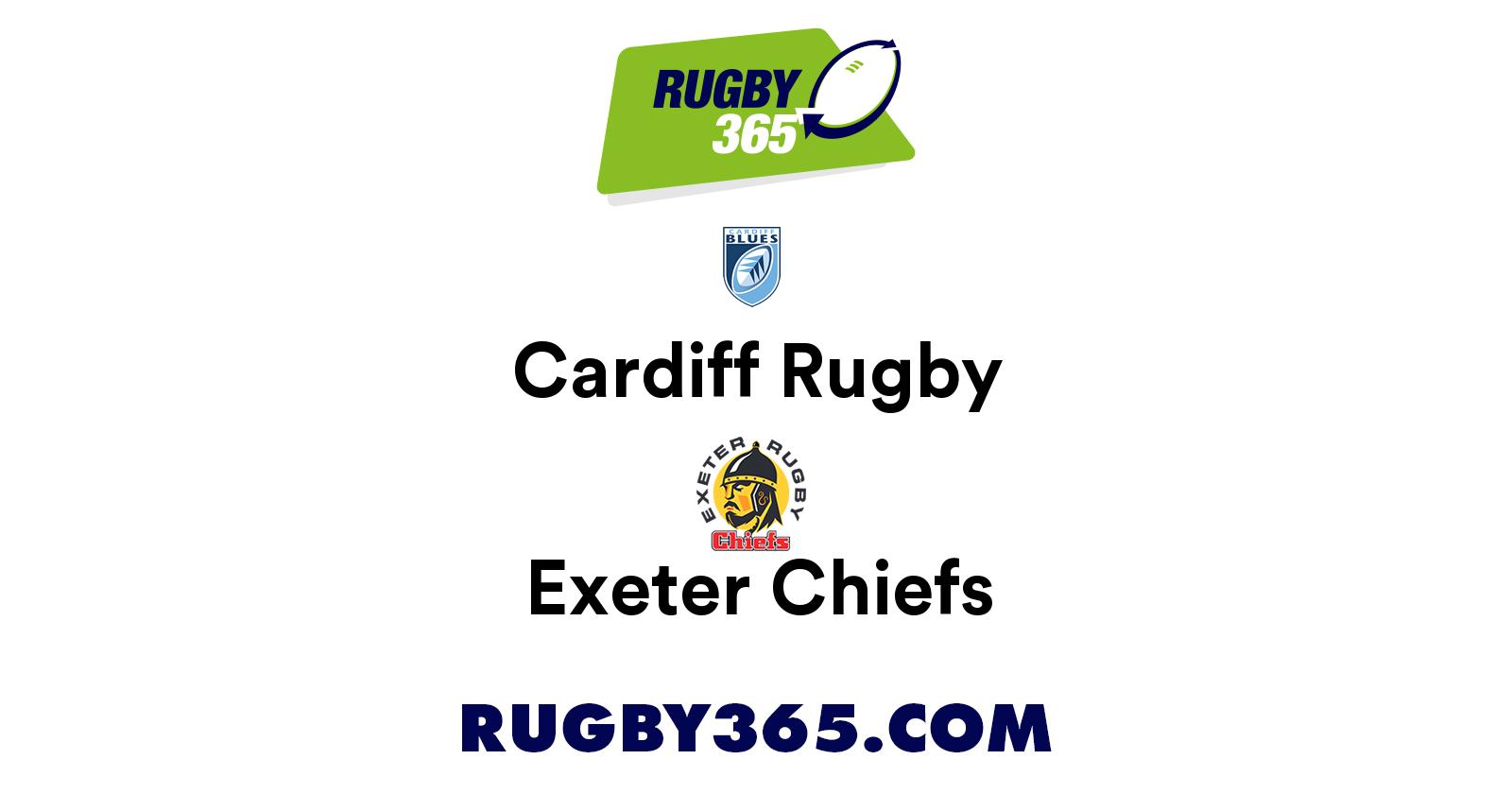 Cardiff Rugby vs Exeter Chiefs | Live & Latest Rugby Union Scores ...