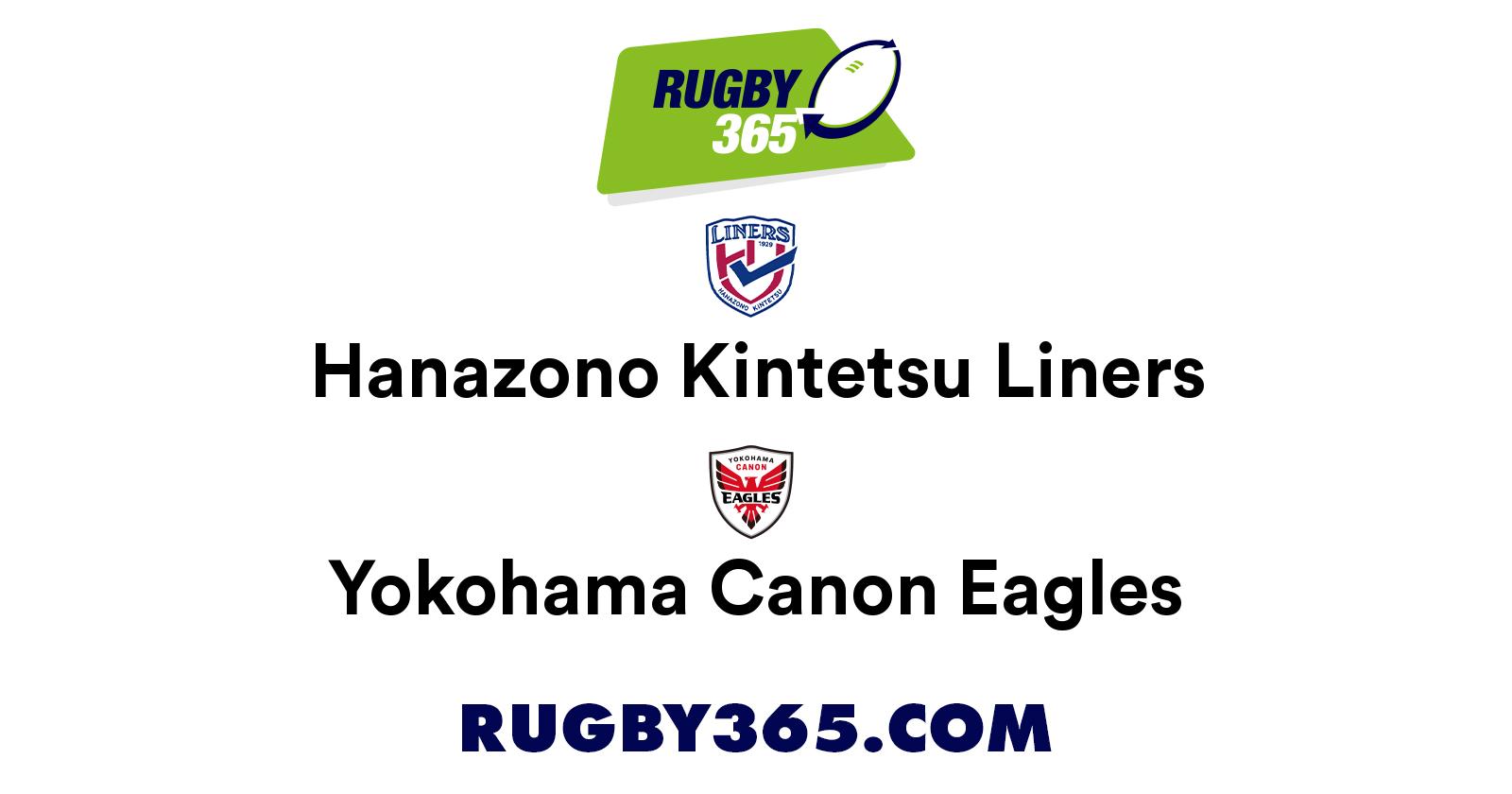 Hanazono Kintetsu Liners vs Yokohama Canon Eagles Live & Latest Rugby