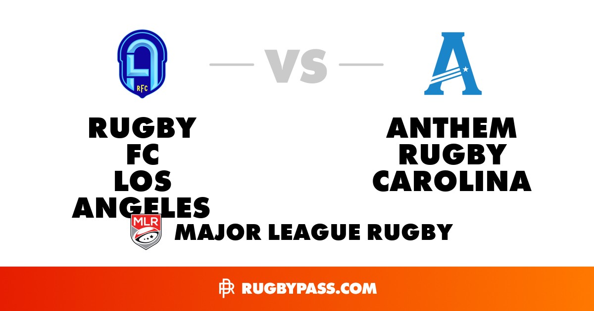 Anthem Rugby Carolina vs Rugby FC Los Angeles | Rugby FC Los Angeles vs ...