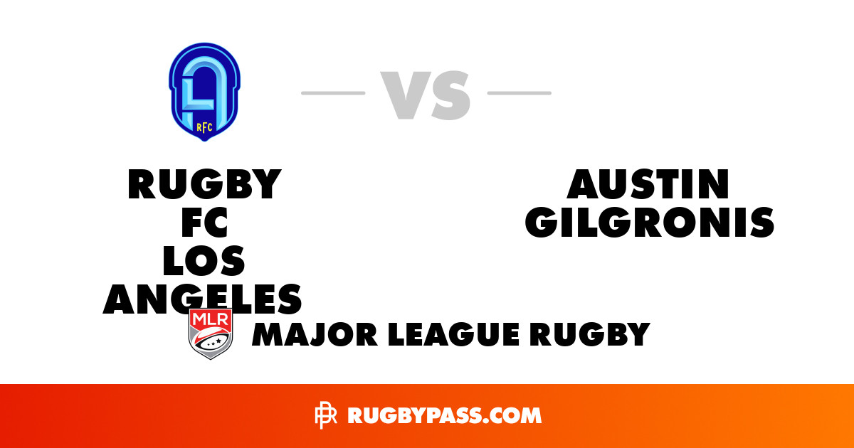 Austin Gilgronis vs Rugby FC Los Angeles | Rugby FC Los Angeles vs ...