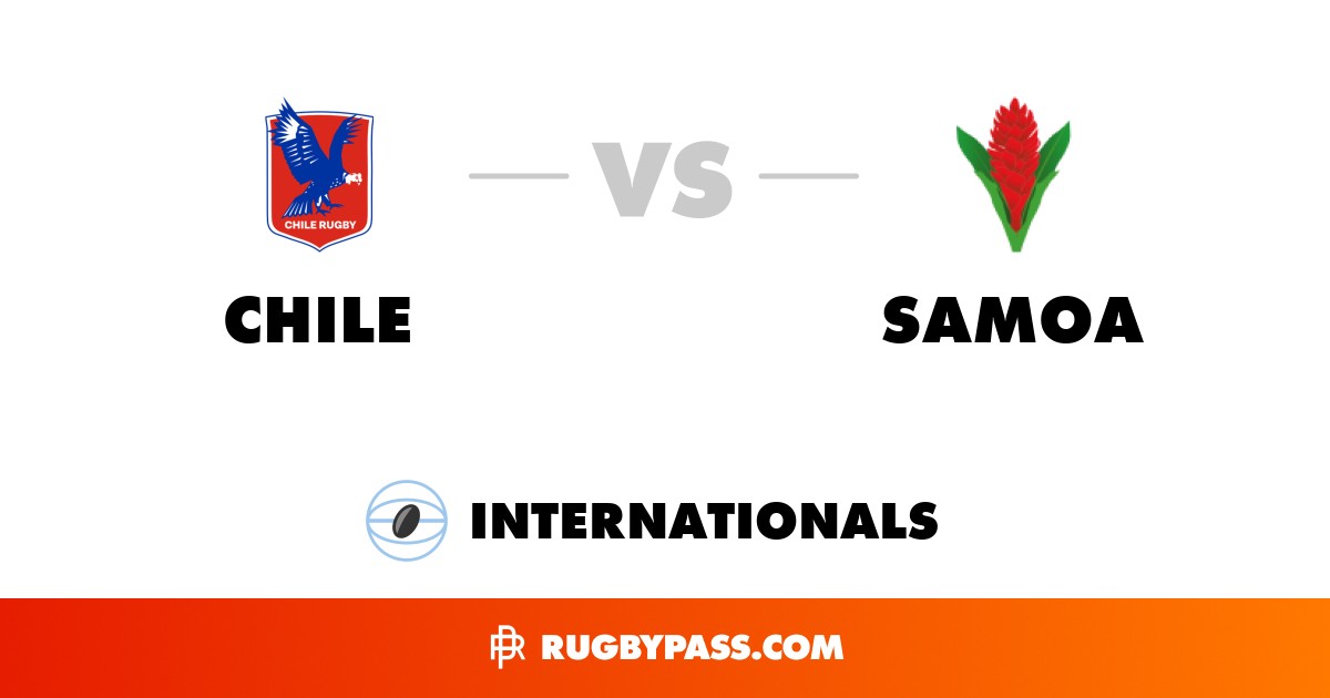Chile vs Samoa | Samoa vs Chile | Internationals Live