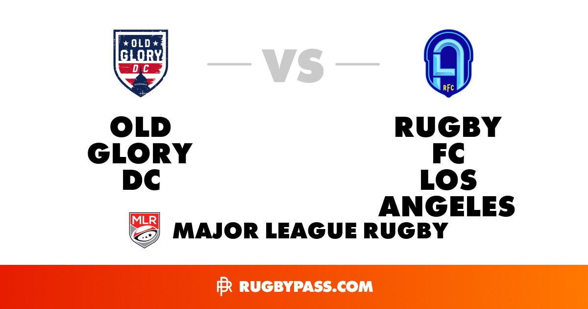 Old Glory DC vs Rugby FC Los Angeles | Rugby FC Los Angeles vs Old ...