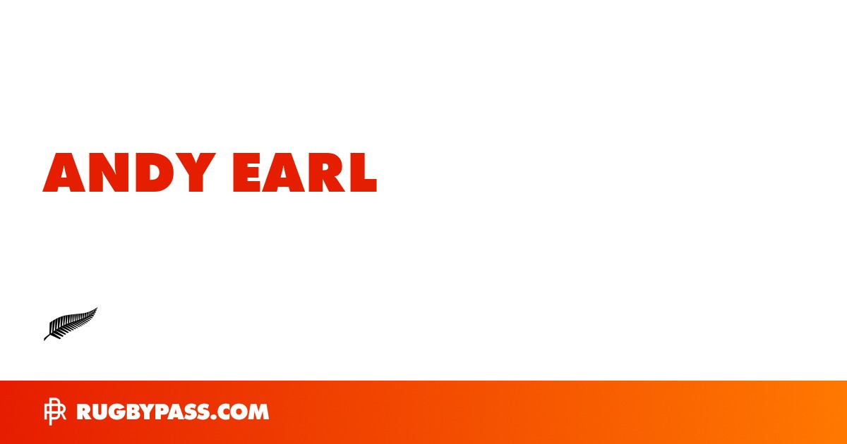 Andy Earl Rugby Bio | News, Stats, Age, Height & Team | RugbyPass