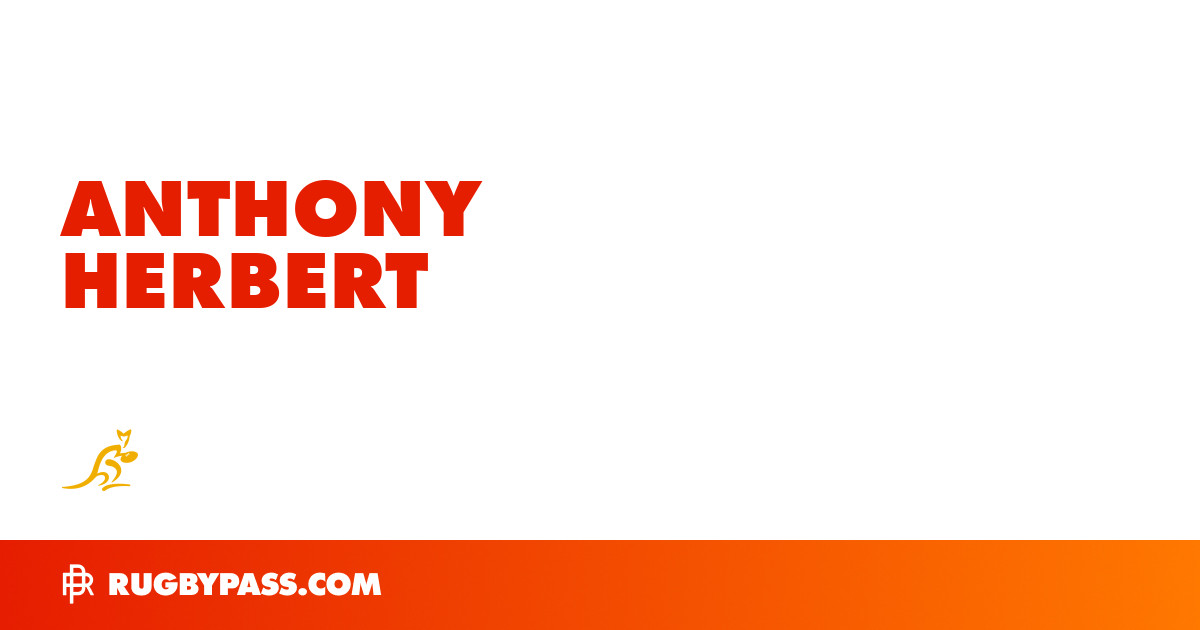 Anthony Herbert Rugby Bio | News, Stats, Age, Height & Team | RugbyPass
