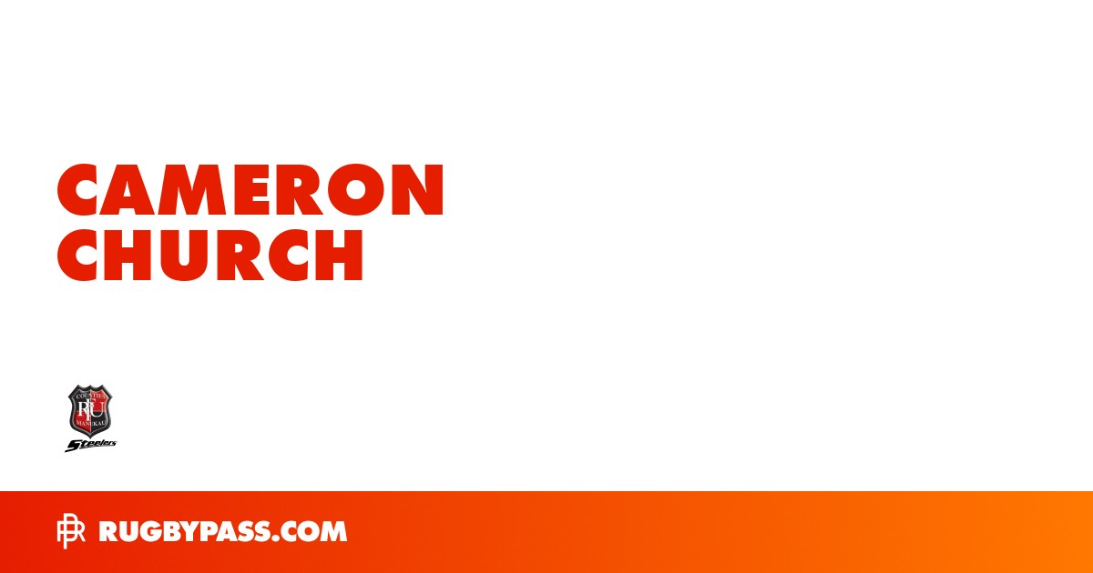 Cameron Church Rugby Bio | News, Stats, Age, Height & Team | RugbyPass