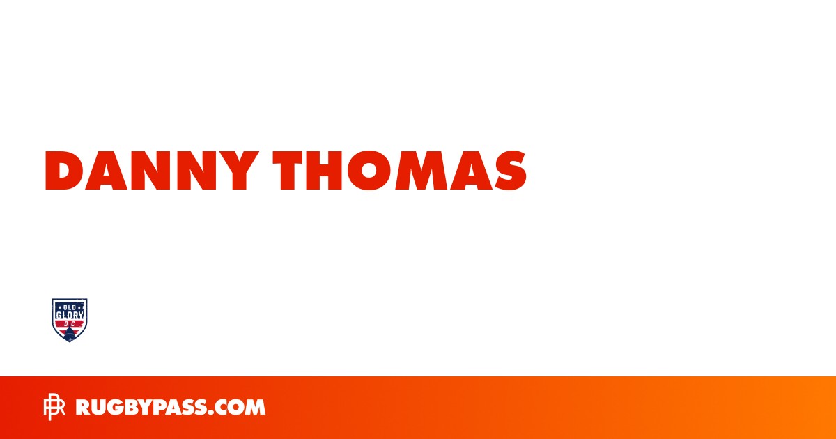 Danny Thomas Rugby Bio | News, Stats, Age, Height & Team | RugbyPass