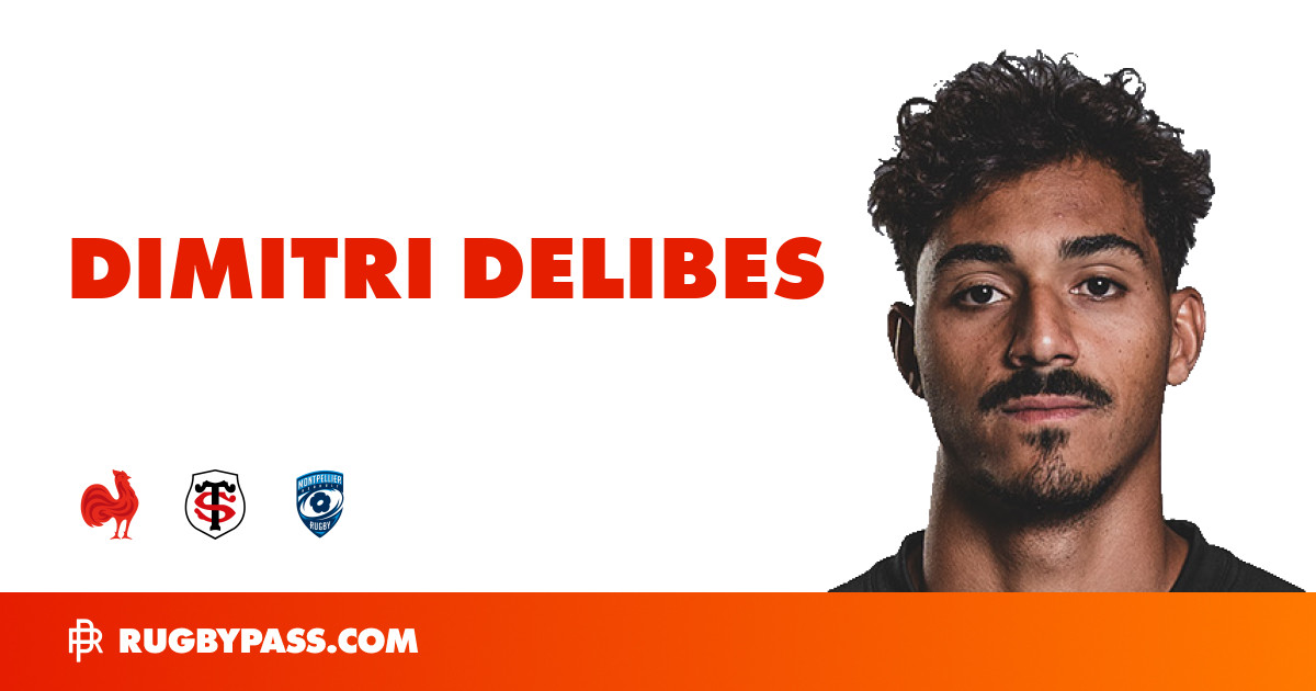 Dimitri Delibes Rugby Bio | News, Stats, Age, Height & Team | RugbyPass