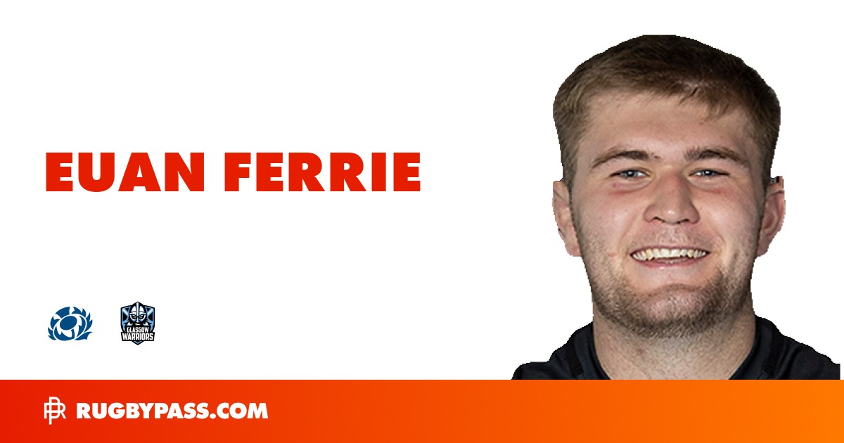 Euan Ferrie Rugby Bio | News, Stats, Age, Height & Team | RugbyPass