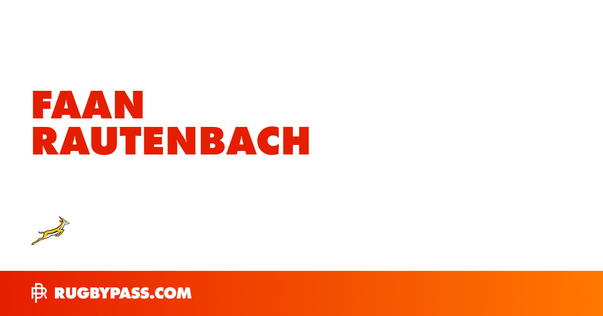Faan Rautenbach Rugby Bio | News, Stats, Age, Height & Team | RugbyPass