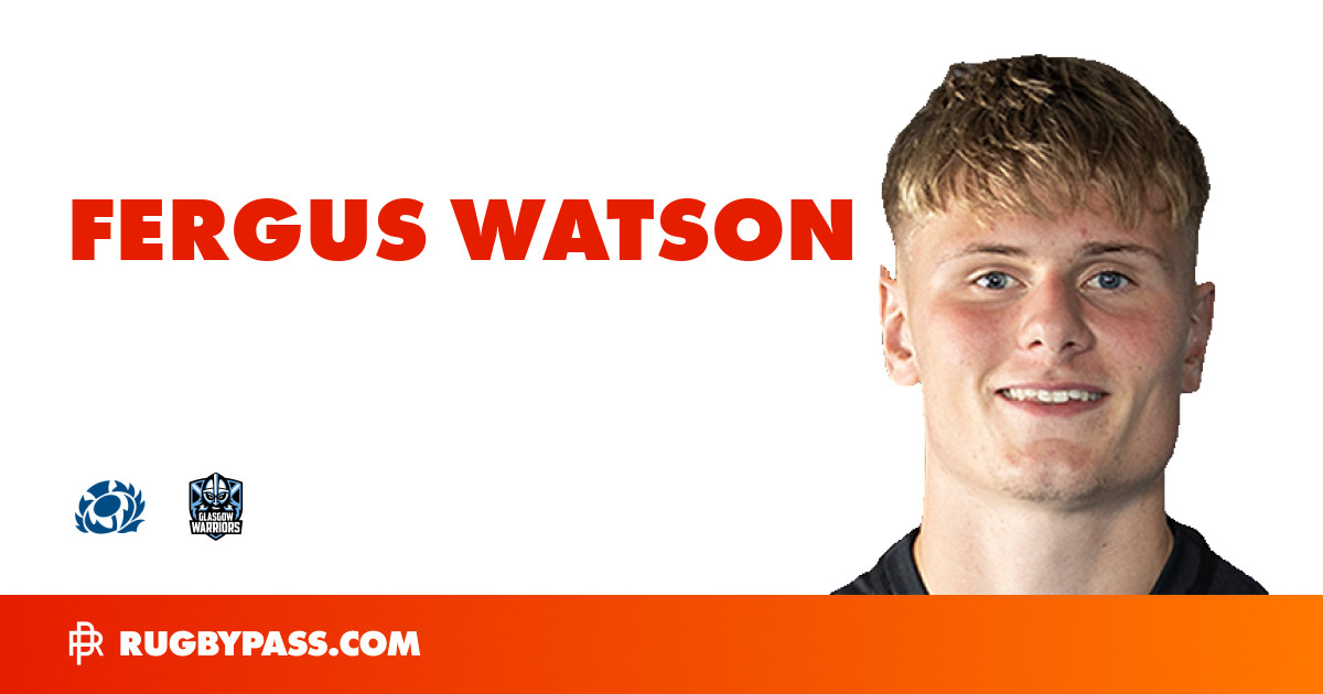 Fergus Watson Rugby Bio | News, Stats, Age, Height & Team | RugbyPass