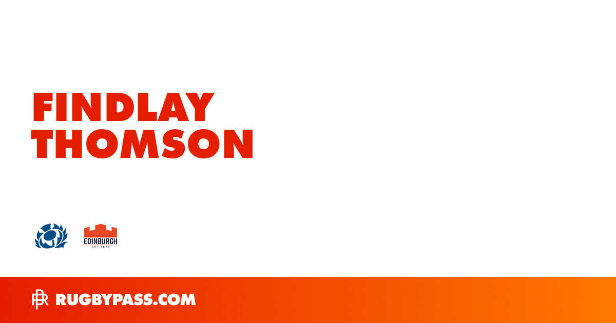 Findlay Thomson Rugby Bio | News, Stats, Age, Height & Team | RugbyPass