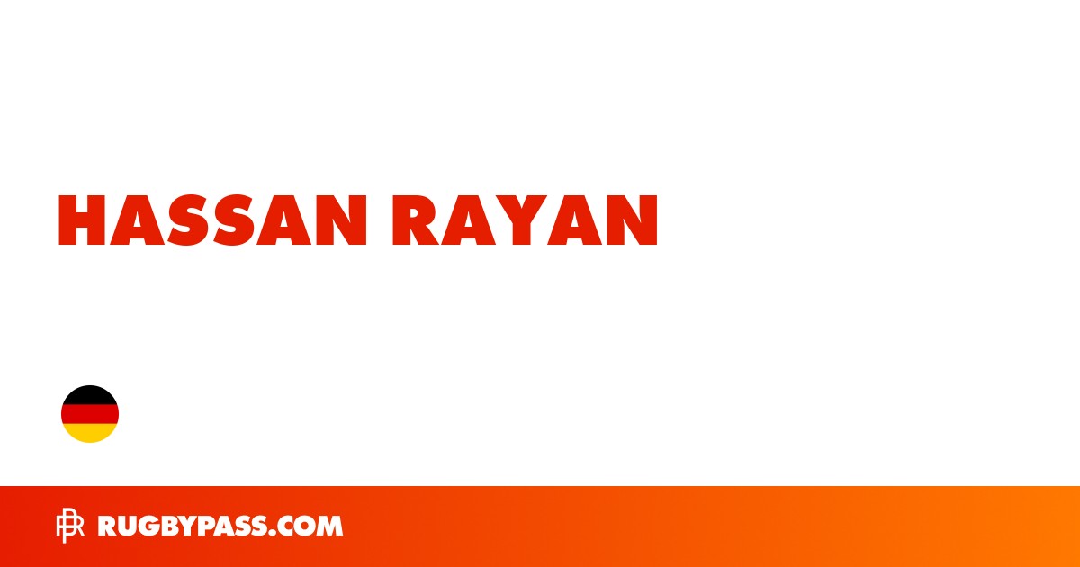 Hassan Rayan Rugby Bio | News, Stats, Age, Height & Team | RugbyPass