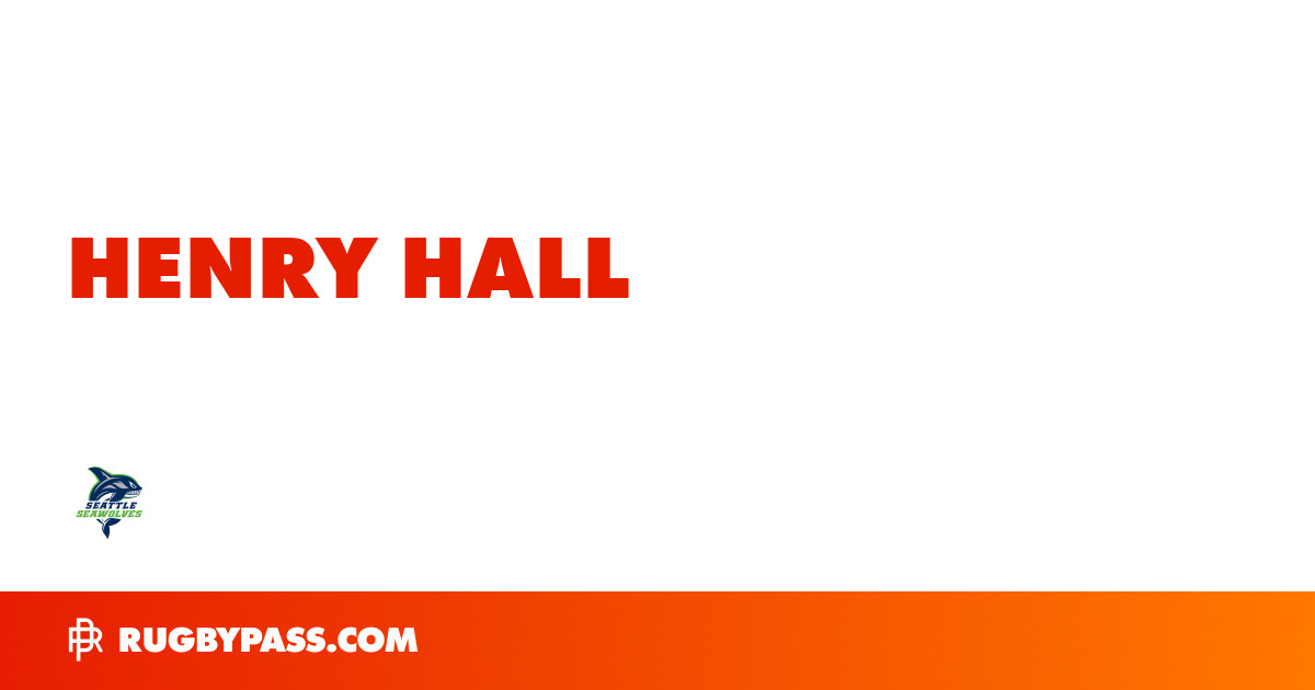 Henry Hall Rugby Bio | News, Stats, Age, Height & Team | RugbyPass