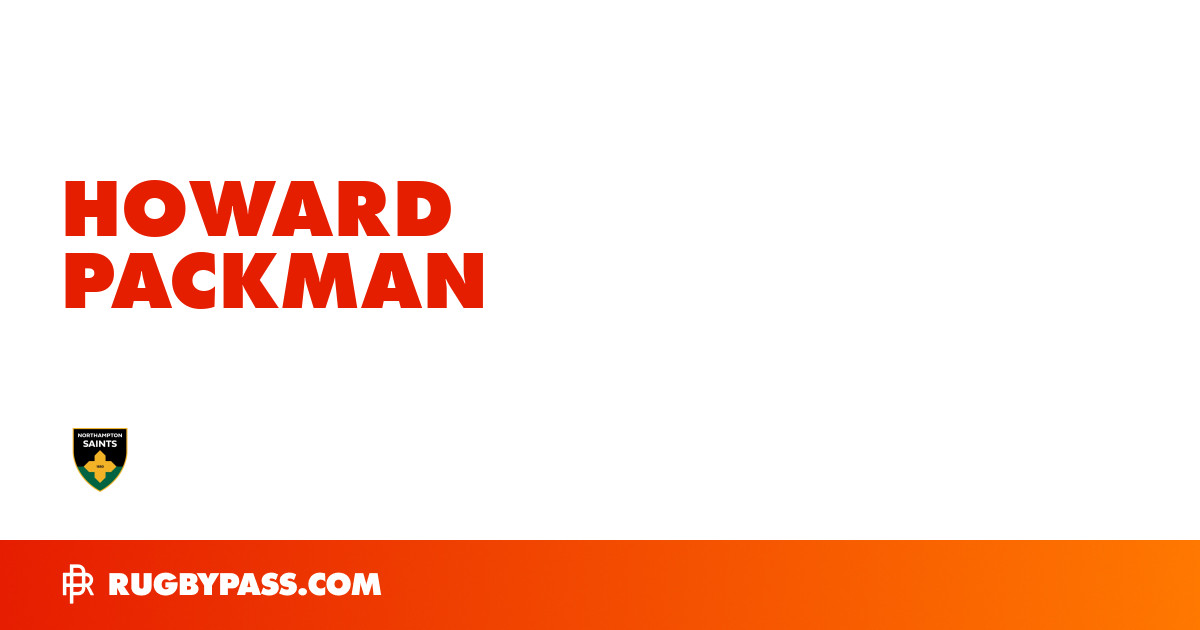 Howard Packman Rugby Bio | News, Stats, Age, Height & Team | RugbyPass