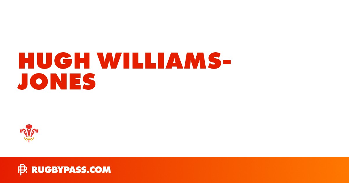 Hugh Williams-Jones Rugby Bio | News, Stats, Age, Height & Team | RugbyPass