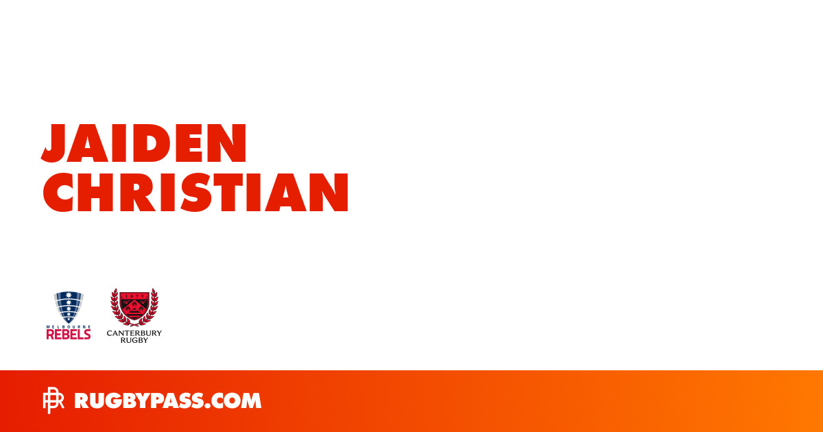 Jaiden Christian Rugby Bio | News, Stats, Age, Height & Team | RugbyPass