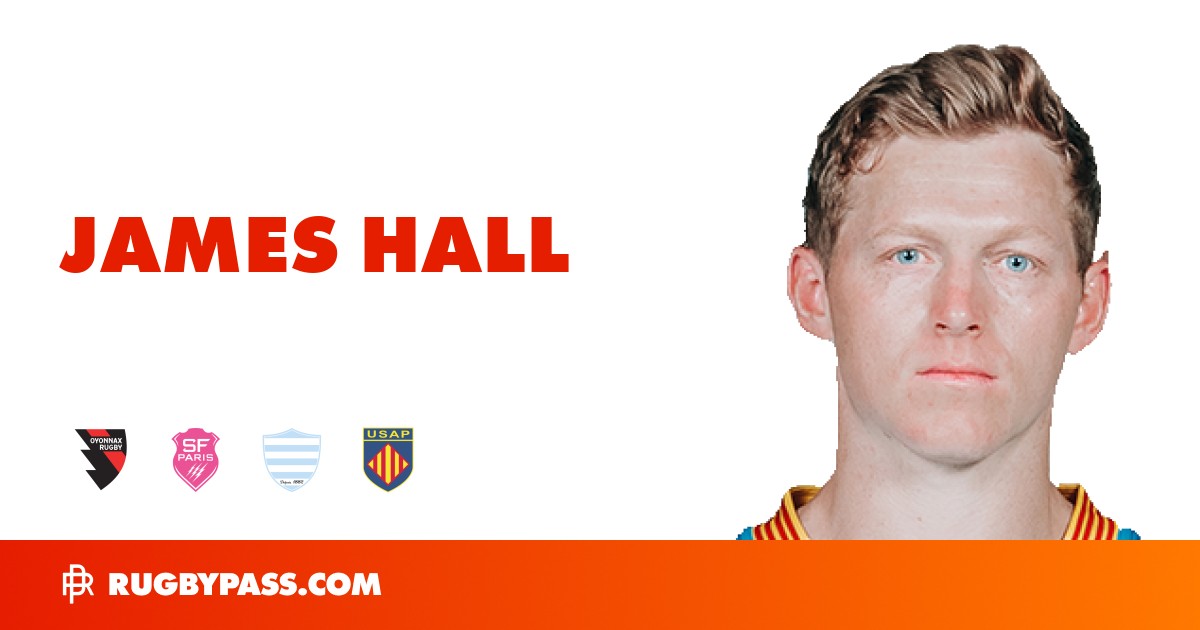 James Hall Rugby Bio | News, Stats, Age, Height & Team | RugbyPass
