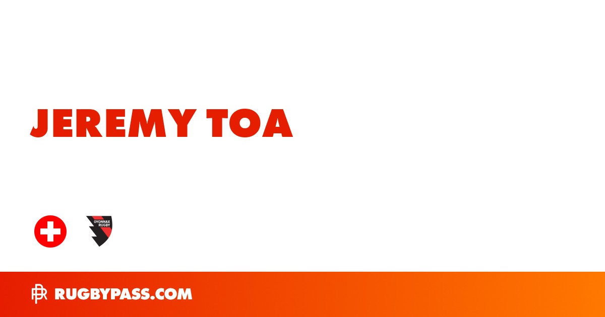 Jeremy Toa Rugby Bio | News, Stats, Age, Height & Team | RugbyPass