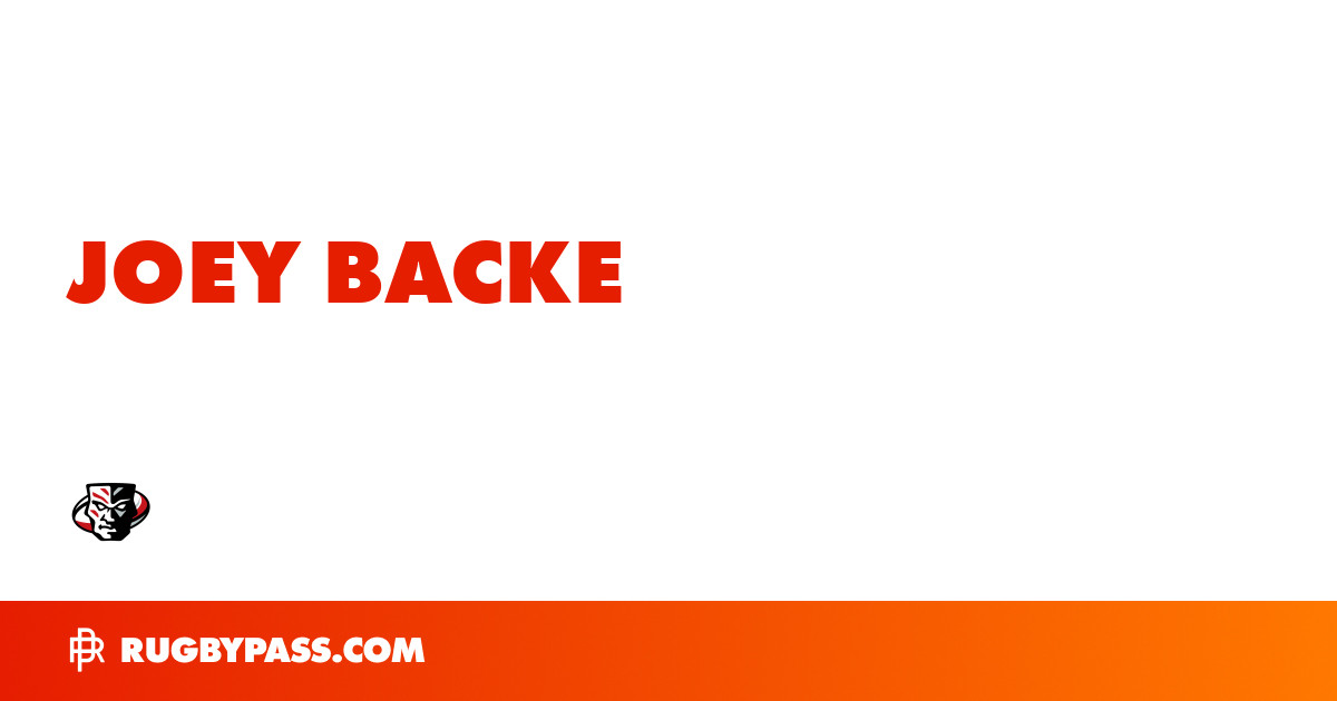 Joey Backe Rugby Bio | News, Stats, Age, Height & Team | RugbyPass