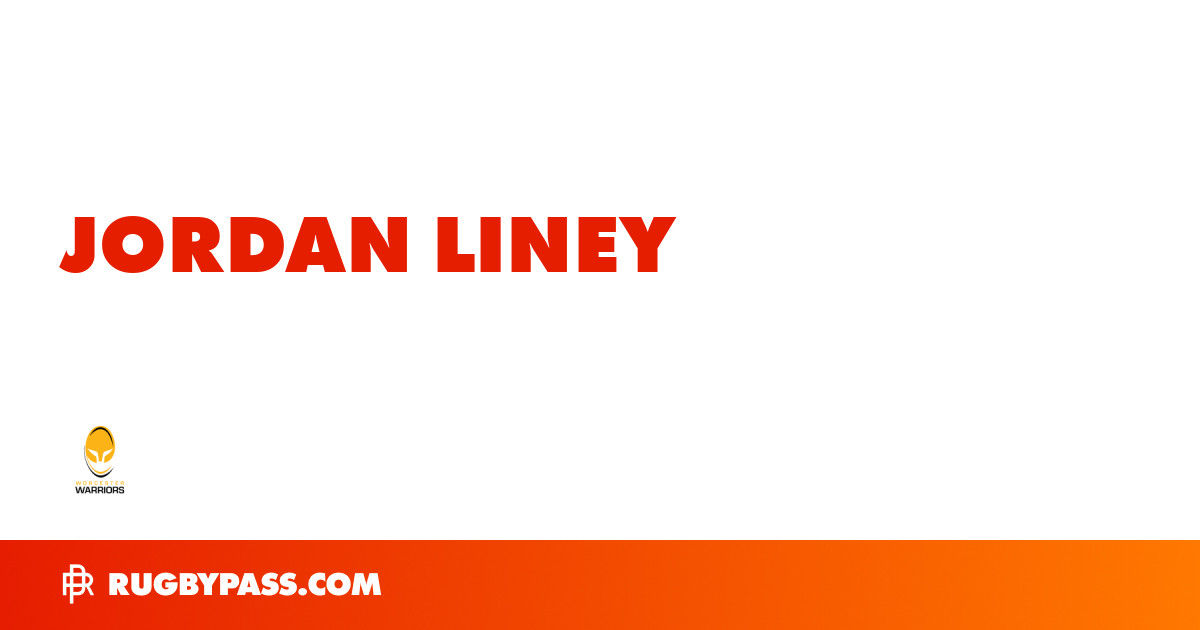 Jordan Liney Rugby Bio | News, Stats, Age, Height & Team | RugbyPass