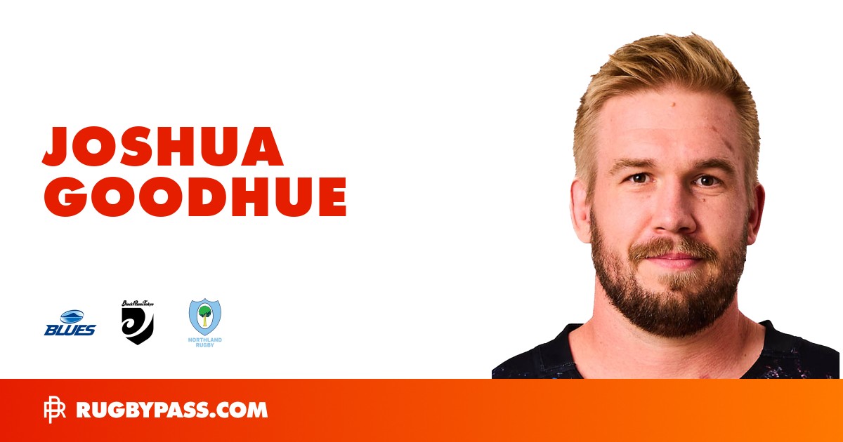 Joshua Goodhue Rugby Bio | News, Stats, Age, Height & Team | RugbyPass