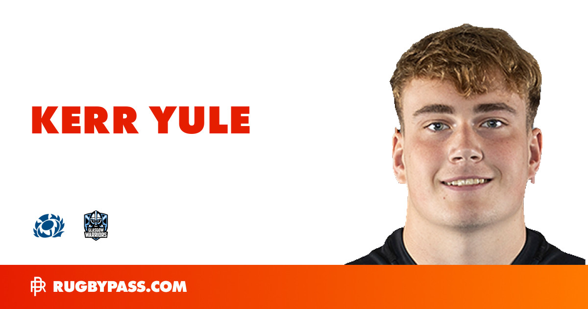 Kerr Yule Rugby Bio | News, Stats, Age, Height & Team | RugbyPass