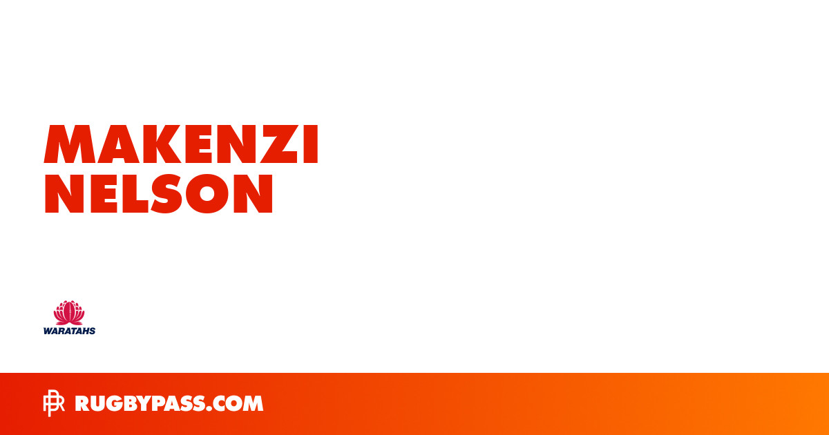 makenzi-nelson-rugby-bio-news-stats-age-height-team-rugbypass