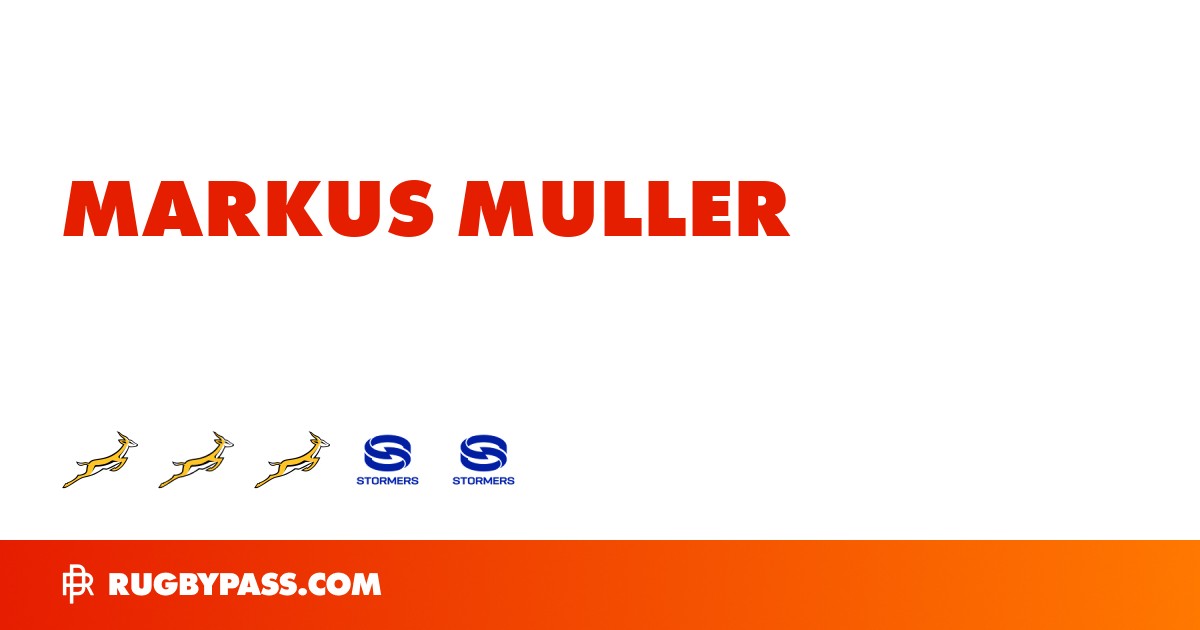 Markus Muller Rugby Bio | News, Stats, Age, Height & Team | RugbyPass