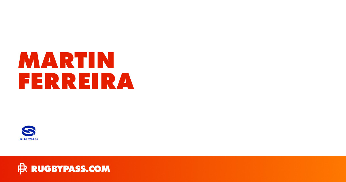 Martin Ferreira Rugby Bio | News, Stats, Age, Height & Team | RugbyPass