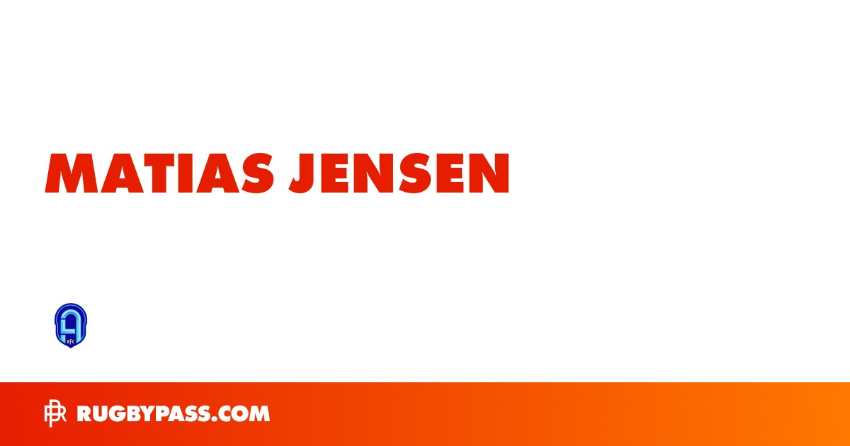 Matias Jensen Rugby Bio | News, Stats, Age, Height & Team | RugbyPass
