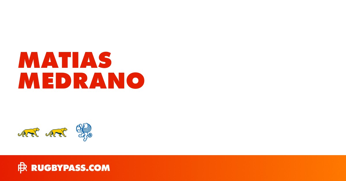 Matias Medrano Rugby Bio | News, Stats, Age, Height & Team | RugbyPass