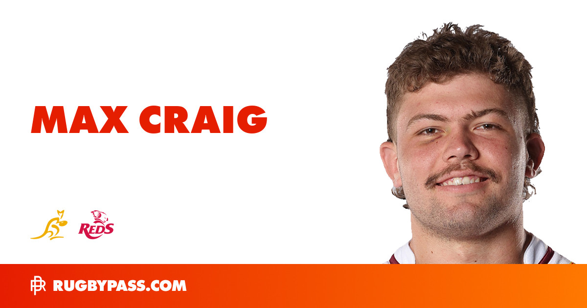 Max Craig Rugby Bio | News, Stats, Age, Height & Team | RugbyPass