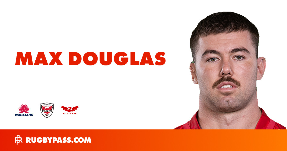 Max Douglas Rugby Bio | News, Stats, Age, Height & Team | RugbyPass