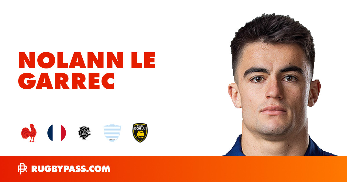 Nolann Le Garrec Rugby Bio | News, Stats, Age, Height & Team | RugbyPass