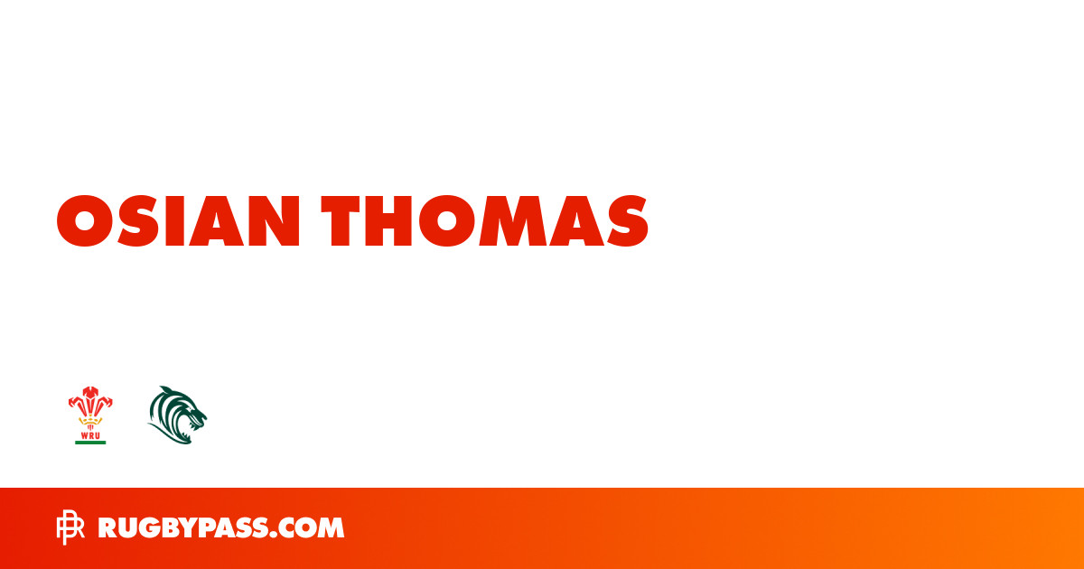 Osian Thomas Rugby Bio | News, Stats, Age, Height & Team | RugbyPass