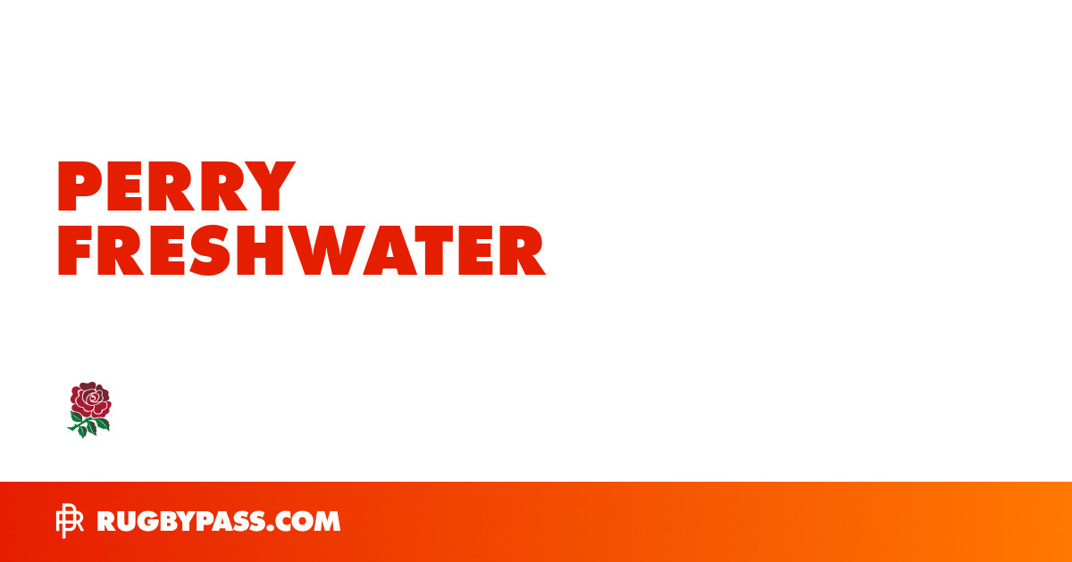 Perry Freshwater Rugby Bio | News, Stats, Age, Height & Team | RugbyPass