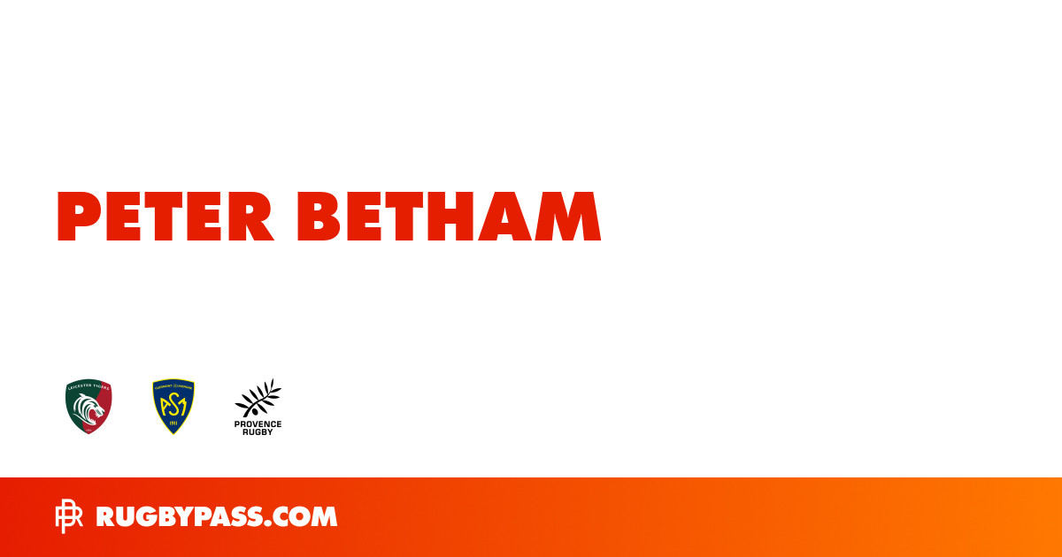 Peter Betham Rugby Bio | News, Stats, Age, Height & Team | RugbyPass