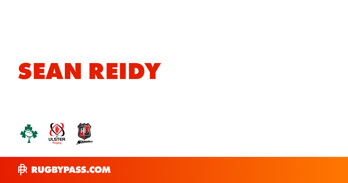 Sean Reidy Rugby Bio | News, Stats, Age, Height & Team | RugbyPass