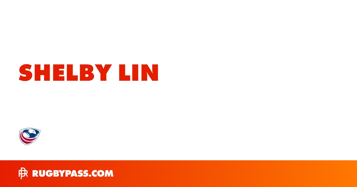 Shelby Lin Rugby Bio | News, Stats, Age, Height & Team | RugbyPass