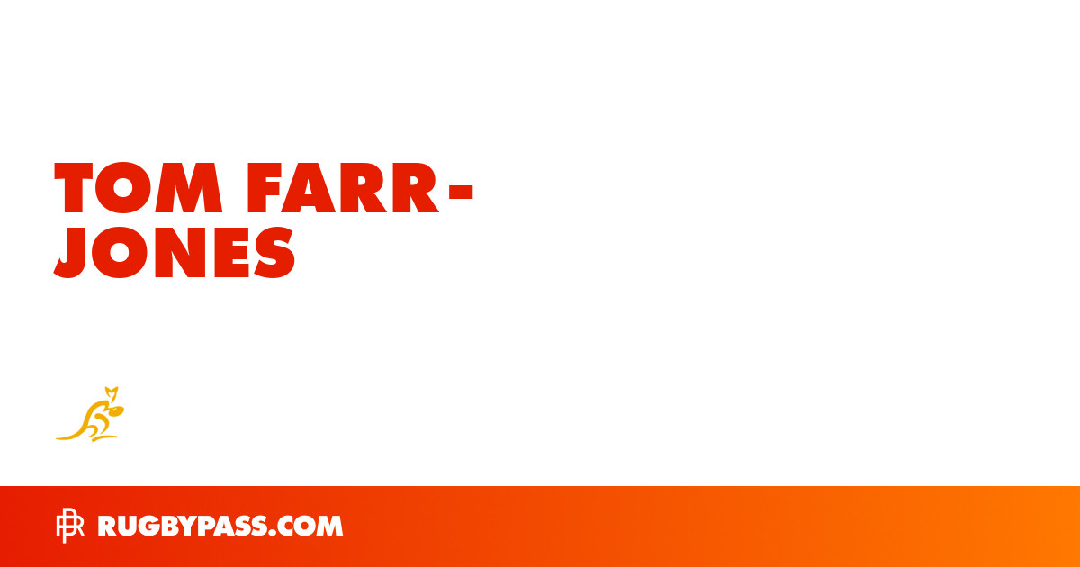 Tom Farr-Jones Rugby Bio | News, Stats, Age, Height & Team | RugbyPass
